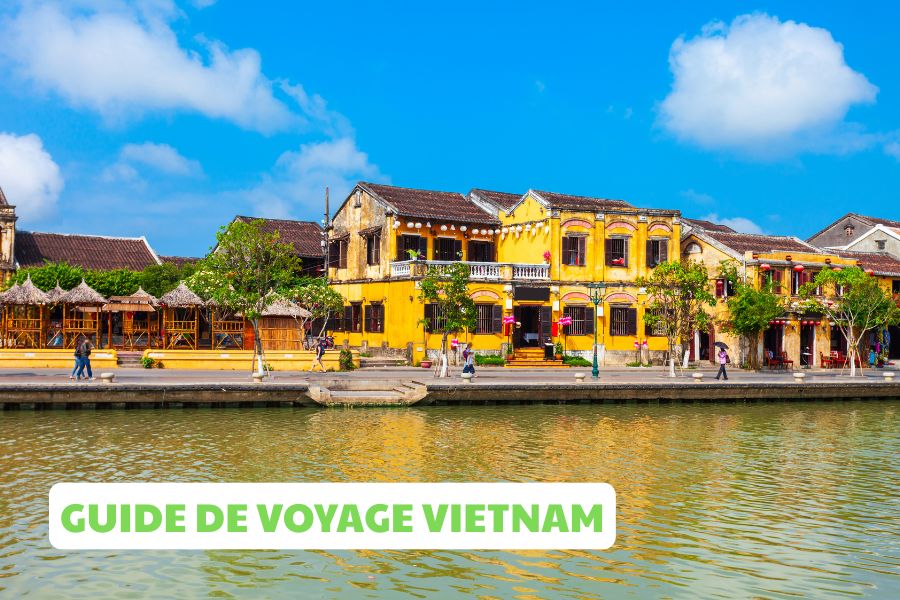 Guide de voyage Vietnam pour découvrir les incontournables