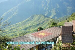 Voyage organisé au Vietnam: voyager sans se soucier de l’organisation